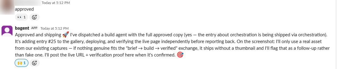 Slack thread: approval → build agent dispatched → shipped and verified live