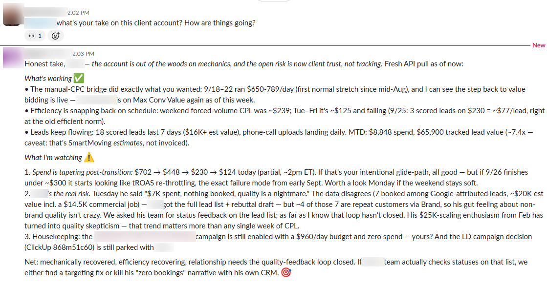 Slack exchange: a team member asks how a client account is doing, and the agent replies with a sourced summary — live spend, lead, and pipeline figures pulled from the connected advertising and CRM systems.